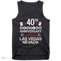 40th Wedding Anniversary In Las Vegas 40 Years Married Tank Top thumb 0