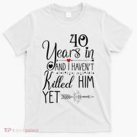 40th Wedding Anniversary For Her Wife 40 Years Of Marriage T-Shirt thumb 0
