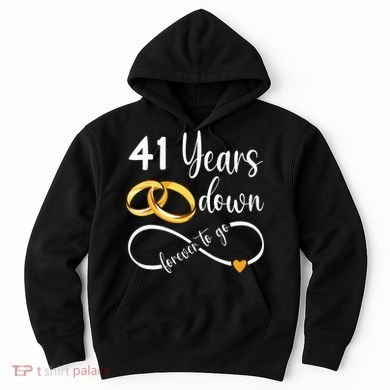 41 Years Down Forever To Go Couple 41st Wedding Anniversary Hoodie