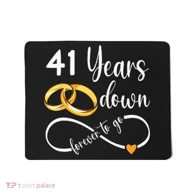41 Years Down Forever To Go Couple 41st Wedding Anniversary Mousepad