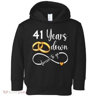 41 Years Down Forever To Go Couple 41st Wedding Anniversary Toddler Hoodie