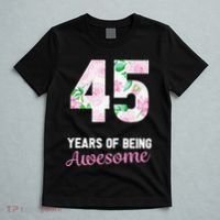 45 Years Old Bday 45 Years Of Being Awesome 45th Birthday T-Shirt thumb 5