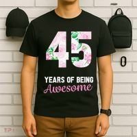 45 Years Old Bday 45 Years Of Being Awesome 45th Birthday T-Shirt thumb 6
