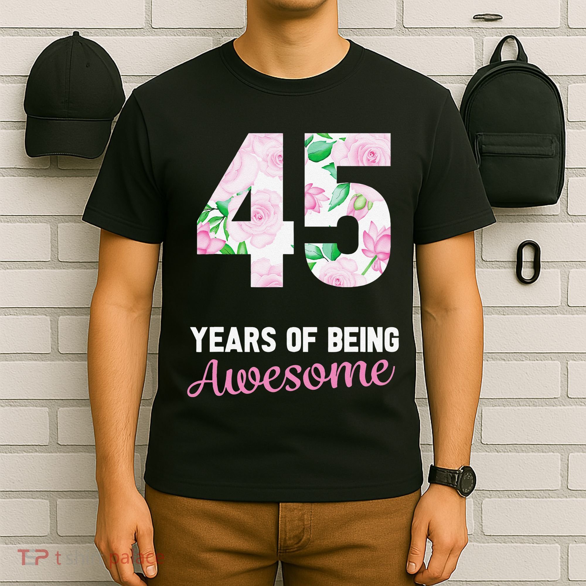 45 Years Old Bday 45 Years Of Being Awesome 45th Birthday T-Shirt