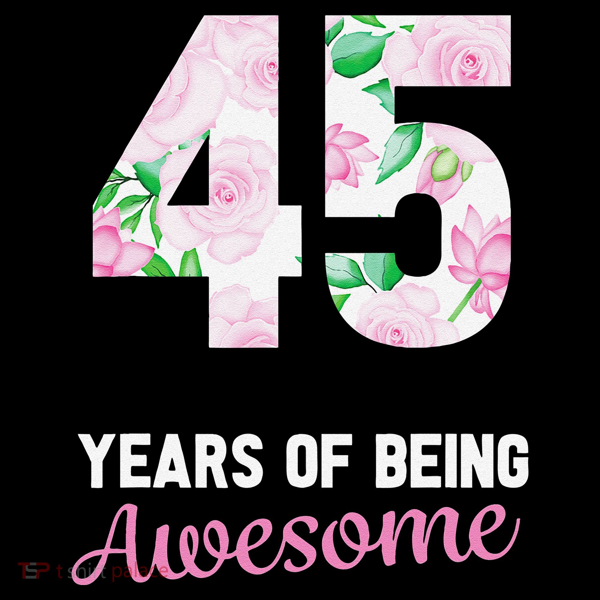 45 Years Old Bday 45 Years Of Being Awesome 45th Birthday Coffee Mug