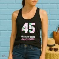 45 Years Old Bday 45 Years Of Being Awesome 45th Birthday Women's Tank Top thumb 2