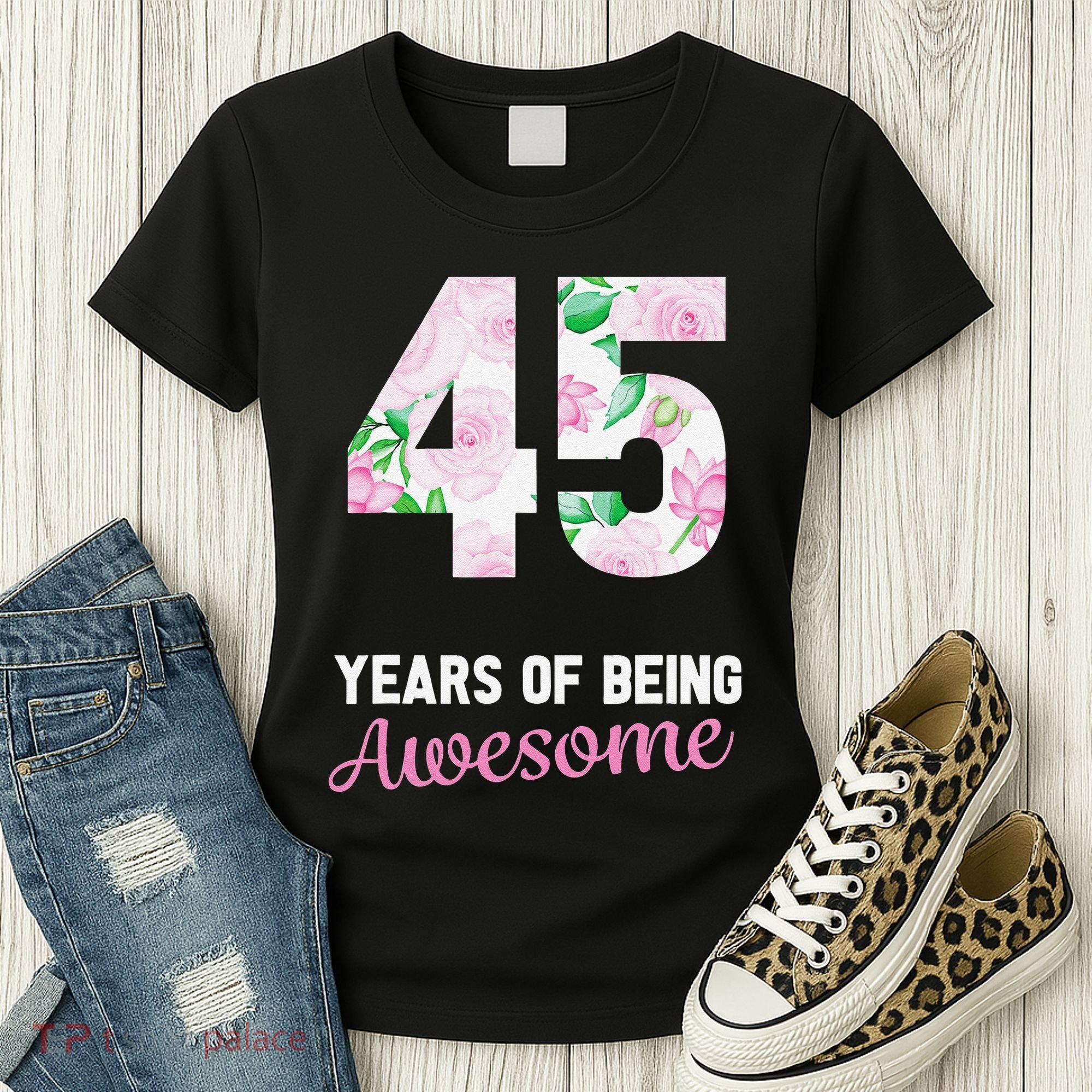 45 Years Old Bday 45 Years Of Being Awesome 45th Birthday Women's T-Shirt