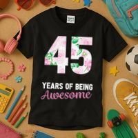 45 Years Old Bday 45 Years Of Being Awesome 45th Birthday Kids T-Shirt thumb 3
