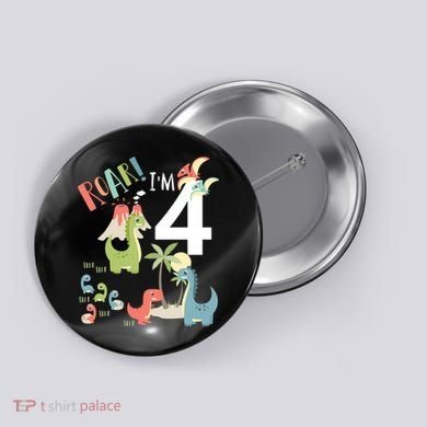 4 Year Old Roar Im 4 4th Birthday Boy T Rex Dinosaur Button