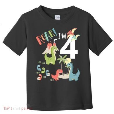 4 Year Old Roar Im 4 4th Birthday Boy T Rex Dinosaur Toddler T-Shirt