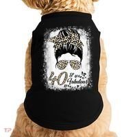 40 Years Old Fabulous Messy Bun Leopard 40th Birthday Doggie Tank thumb 0