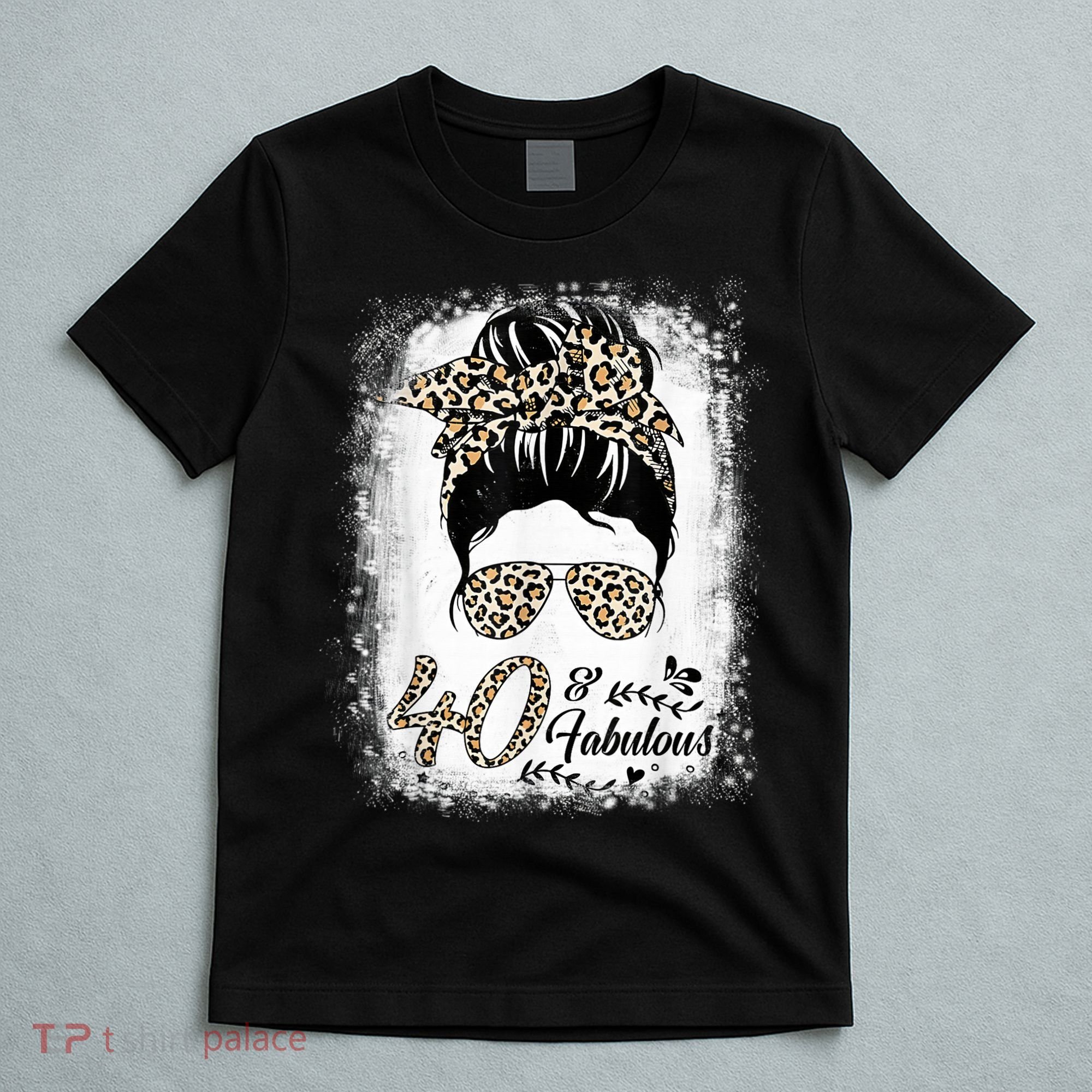 40 Years Old Fabulous Messy Bun Leopard 40th Birthday T-Shirt