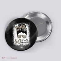 40 Years Old Fabulous Messy Bun Leopard 40th Birthday Button thumb 0
