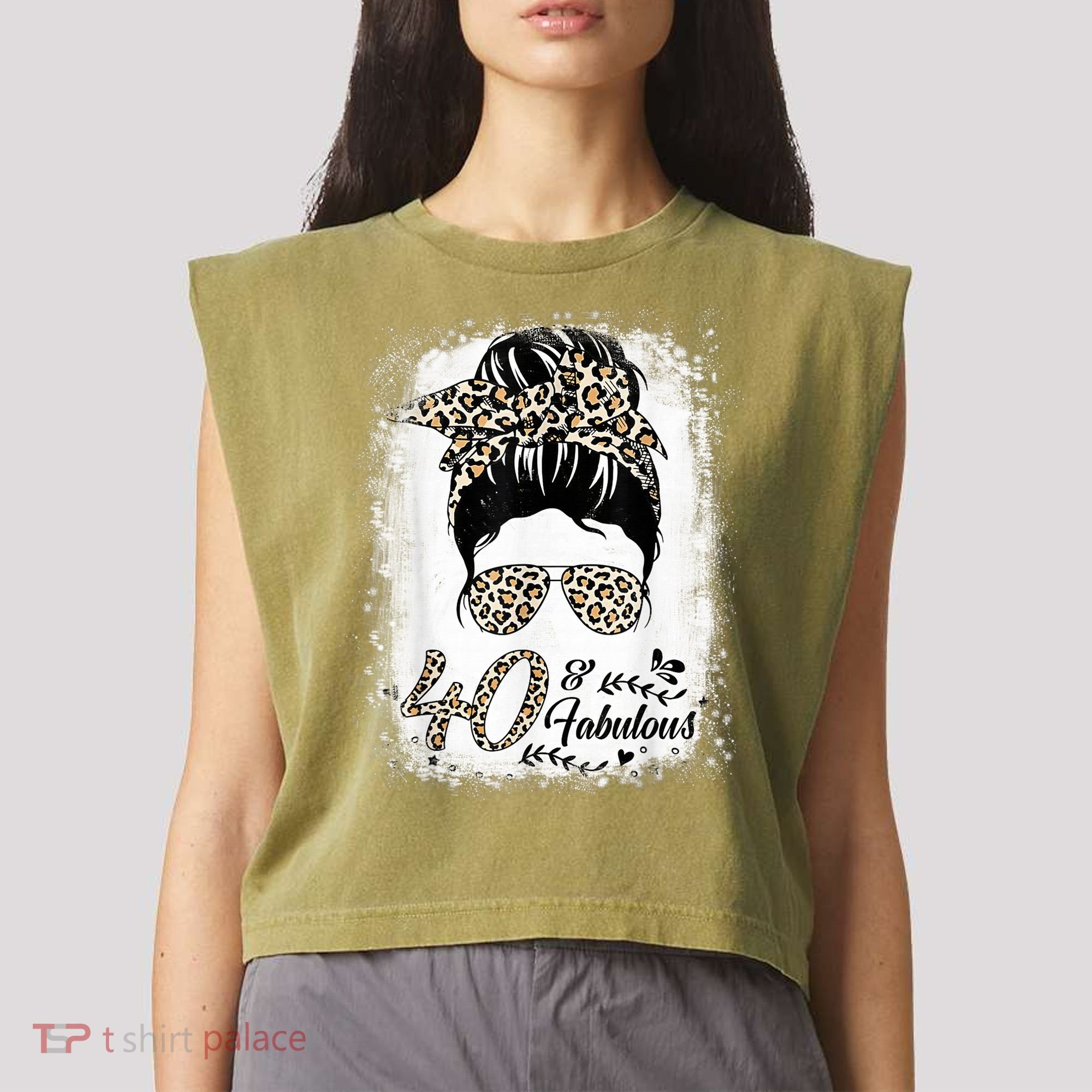 40 Years Old Fabulous Messy Bun Leopard 40th Birthday Garment-Dyed Women's Muscle Tee
