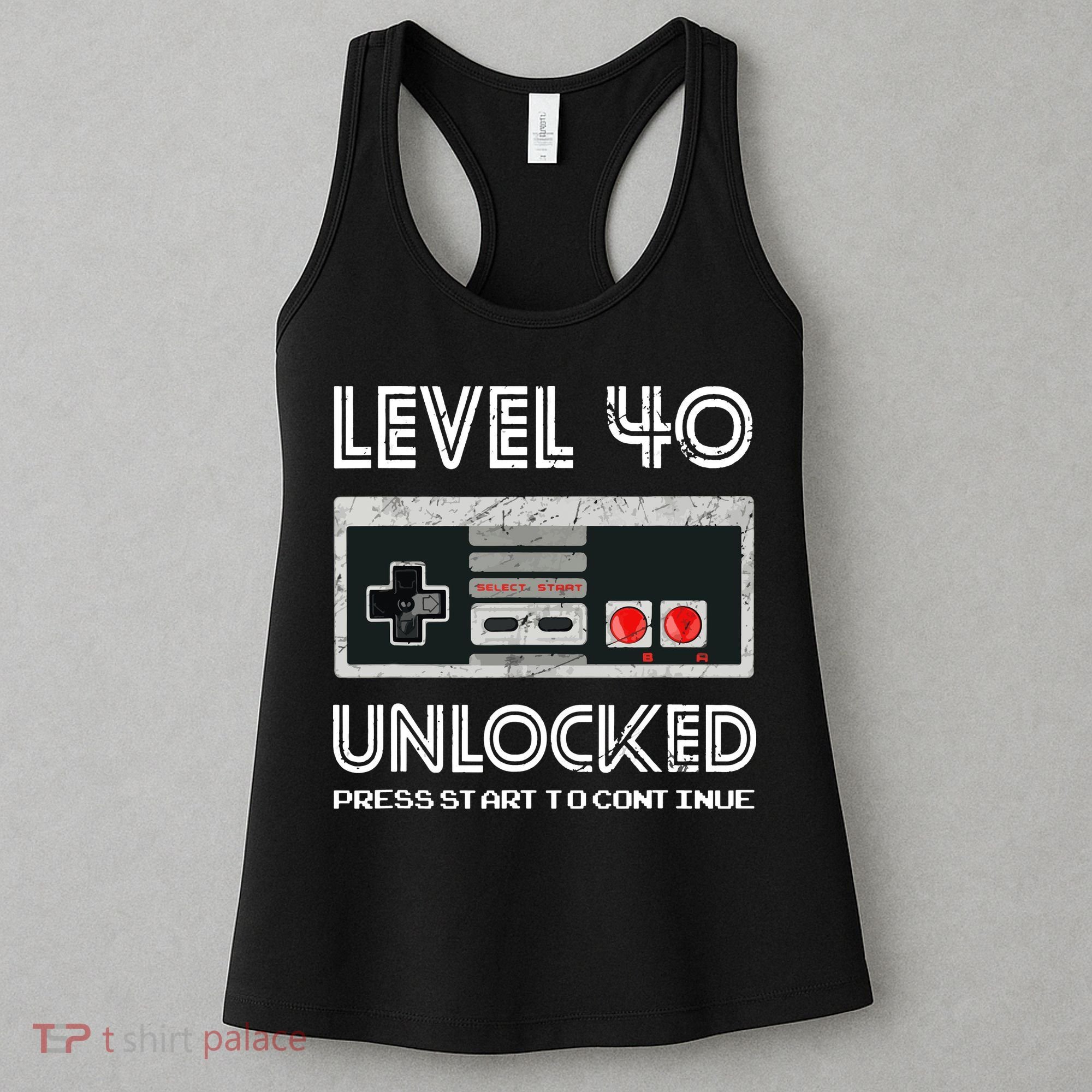 40 Year Old Fourty Birthday Gift Level 40 Unlocked Gamer Women's Tank Top