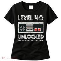 40 Year Old Fourty Birthday Gift Level 40 Unlocked Gamer Women's T-Shirt thumb 0