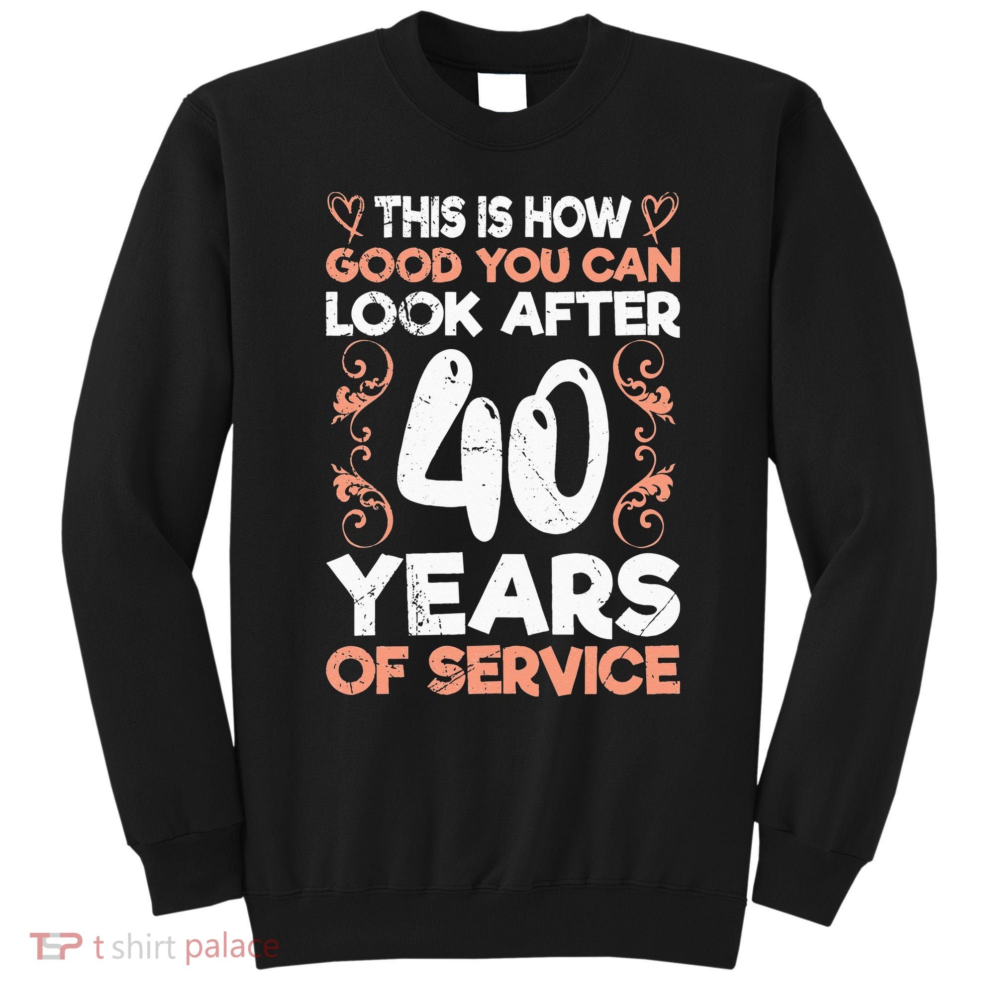 40 years of service 40 years of work anniversary Sweatshirt