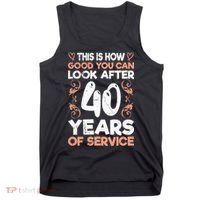 40 years of service 40 years of work anniversary Tank Top thumb 0