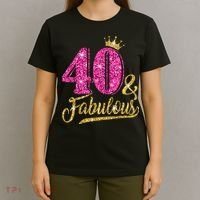 40 Years Old Gift 40 & Fabulous 40th Birthday Pink Crown T-Shirt thumb 4