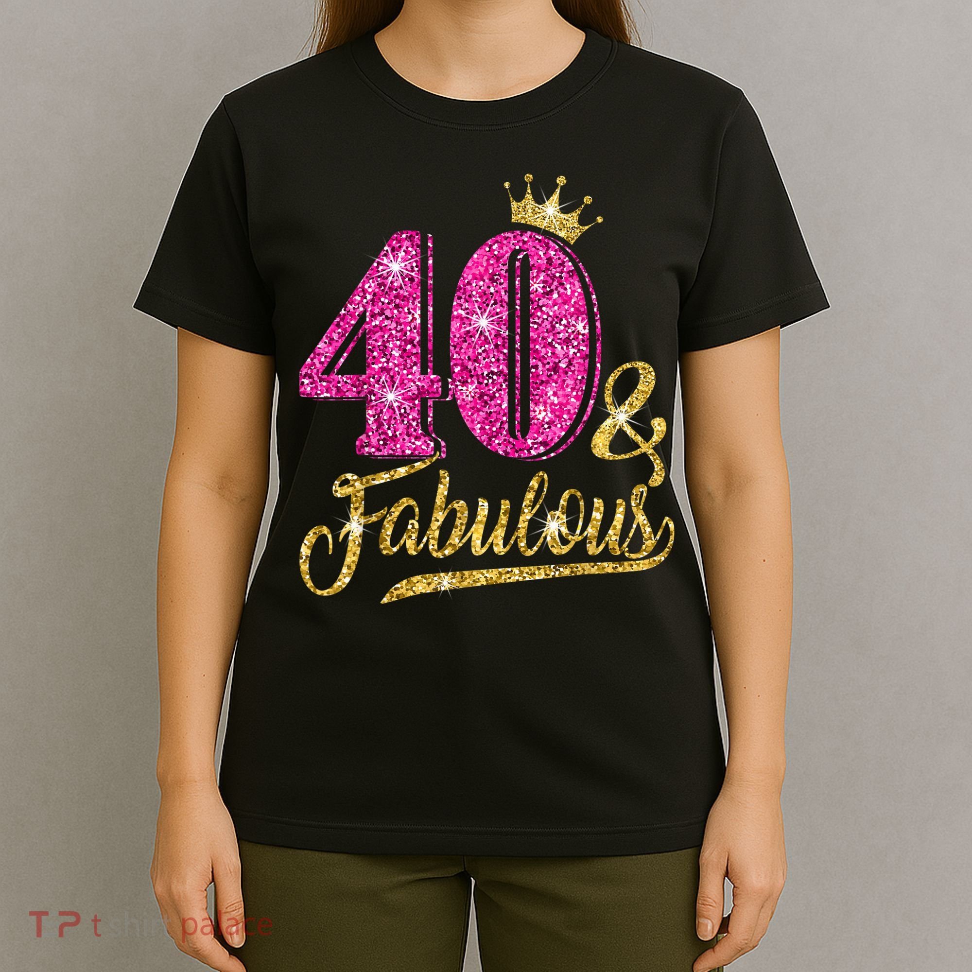 40 Years Old Gift 40 & Fabulous 40th Birthday Pink Crown T-Shirt