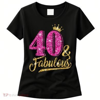 40 Years Old Gift 40 & Fabulous 40th Birthday Pink Crown Women's T-Shirt