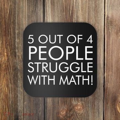5 Out Of 4 People Struggle With Math Coaster