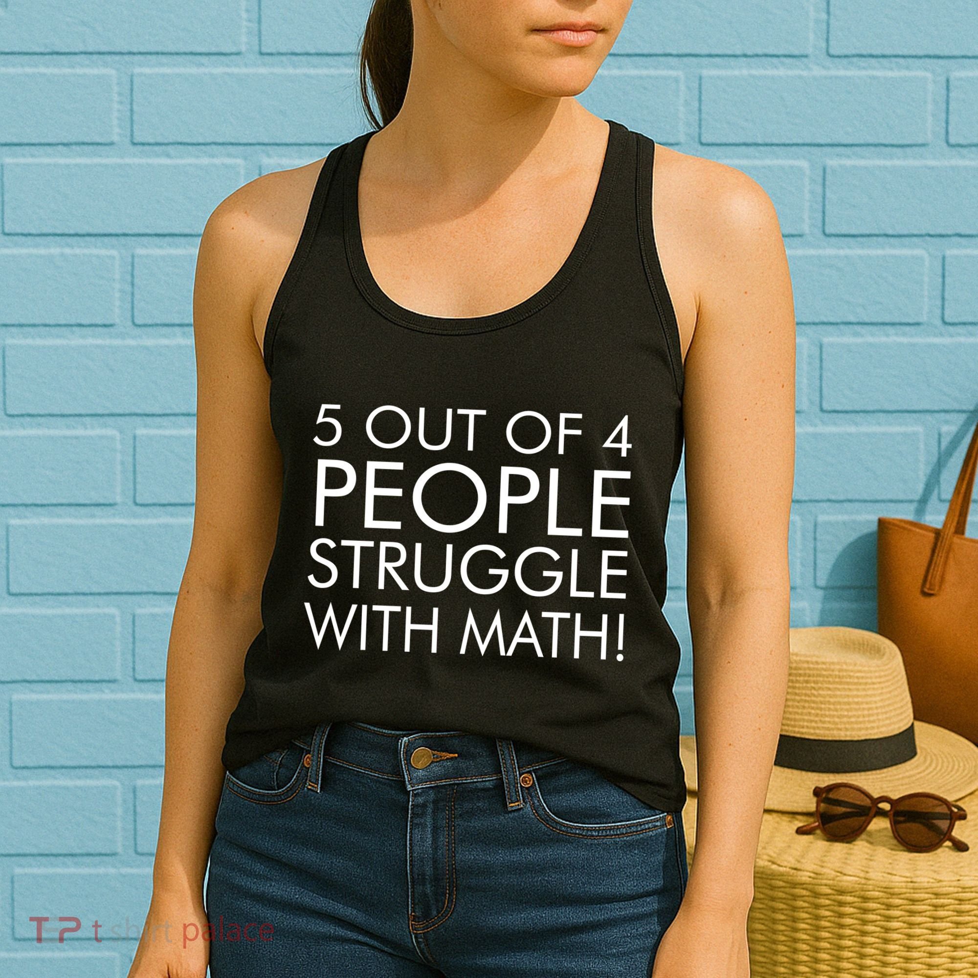 5 Out Of 4 People Struggle With Math Women's Tank Top