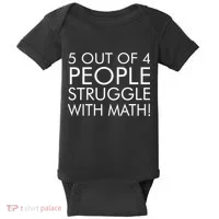 5 Out Of 4 People Struggle With Math Baby Bodysuit thumb 0