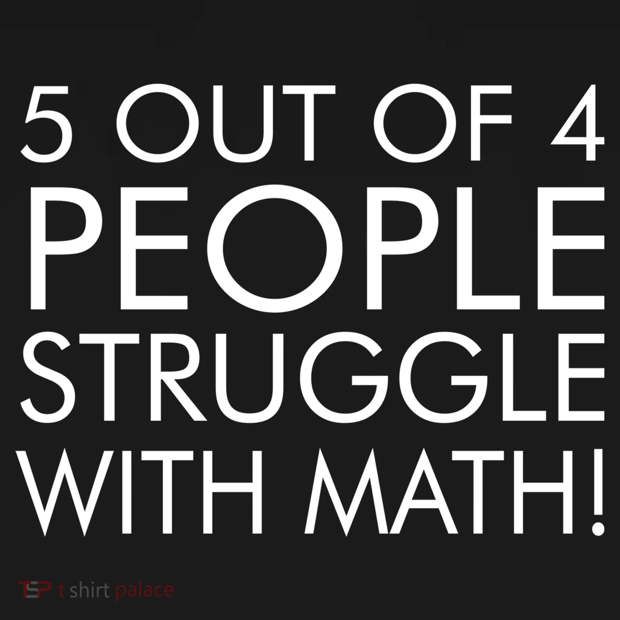 5 Out Of 4 People Struggle With Math Baby Bodysuit
