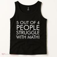 5 Out Of 4 People Struggle With Math Tank Top thumb 2