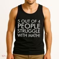 5 Out Of 4 People Struggle With Math Tank Top thumb 3