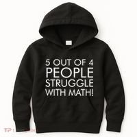 5 Out Of 4 People Struggle With Math Kids Hoodie thumb 0