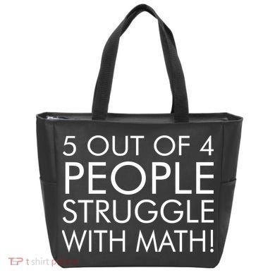 5 Out Of 4 People Struggle With Math Tote Bag