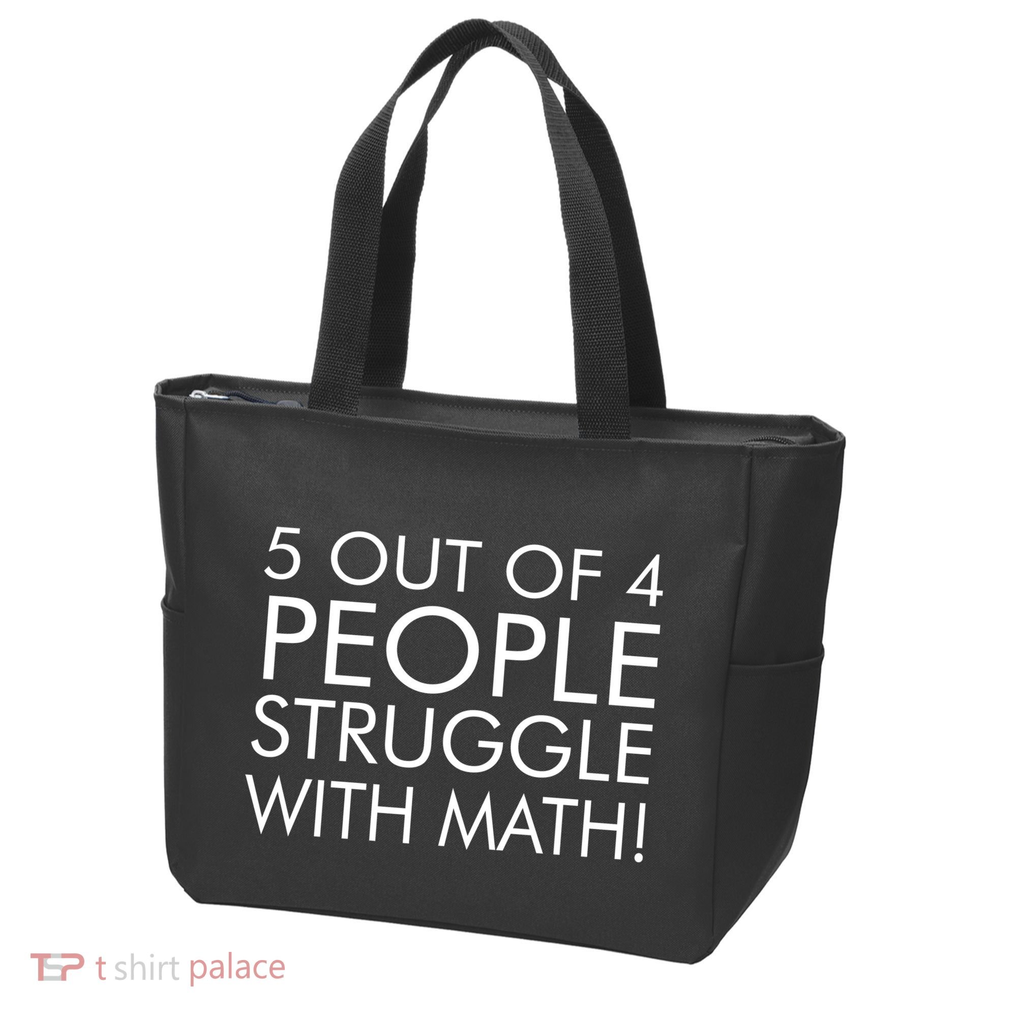 5 Out Of 4 People Struggle With Math Tote Bag