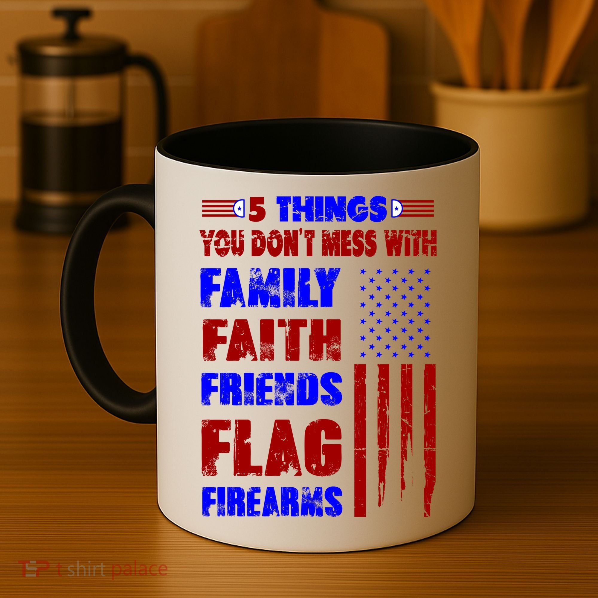 5 Things You Do Not Mess With Pro America Coffee Mug