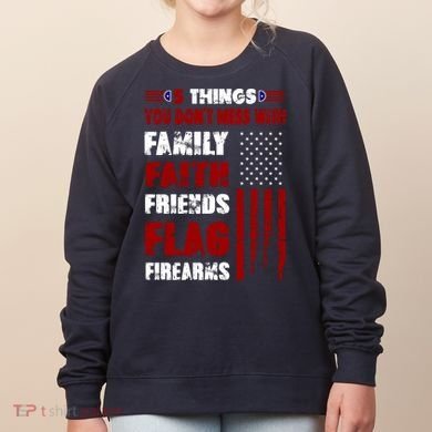 5 Things You Do Not Mess With Pro America Women's Sweatshirt