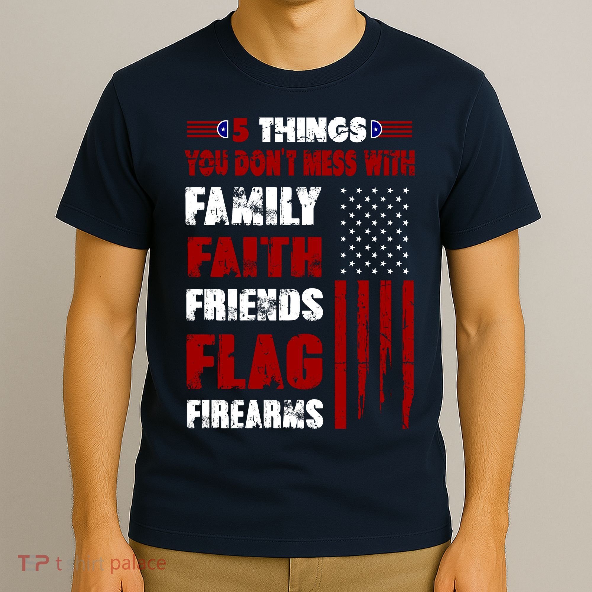 5 Things You Do Not Mess With Pro America T-Shirt