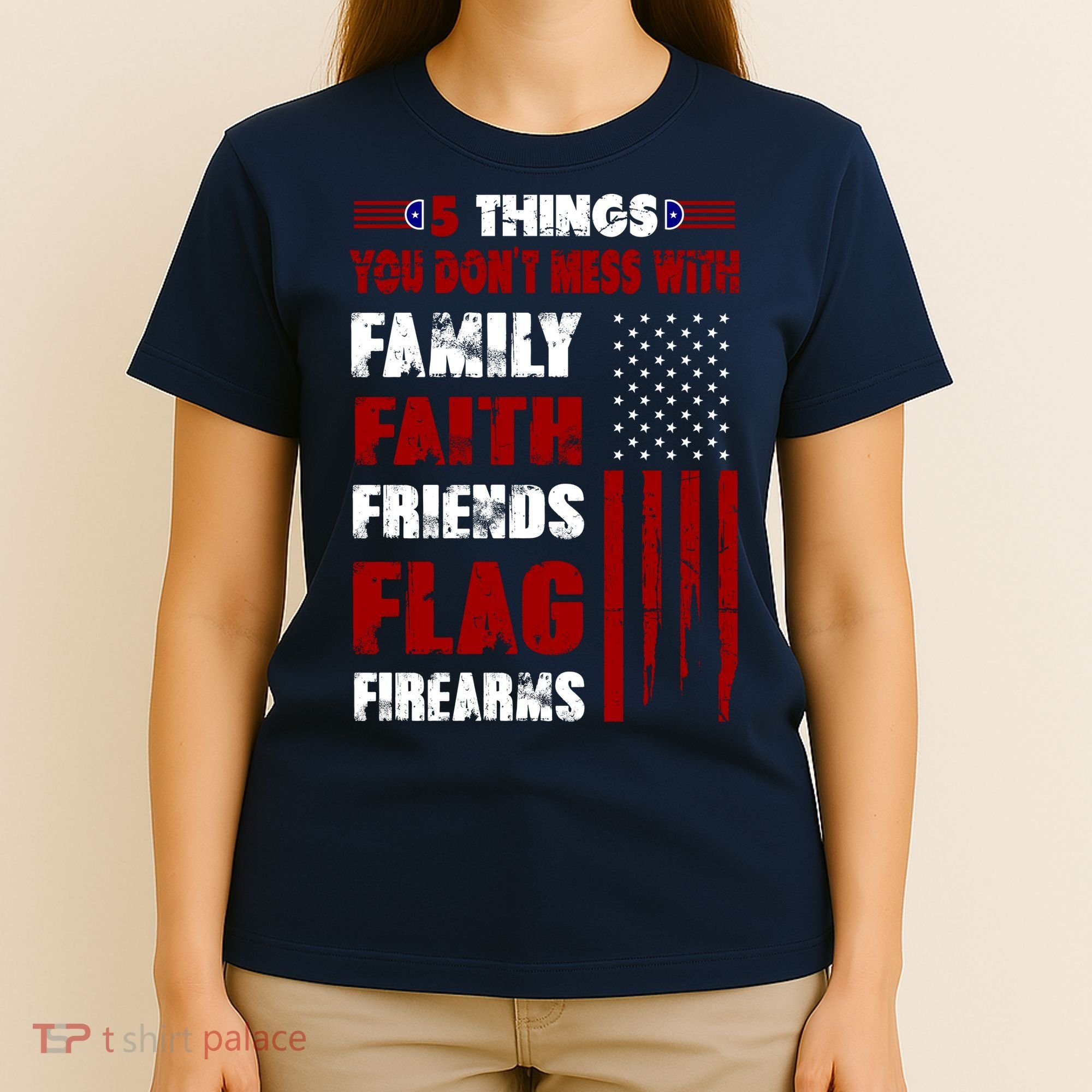 5 Things You Do Not Mess With Pro America T-Shirt