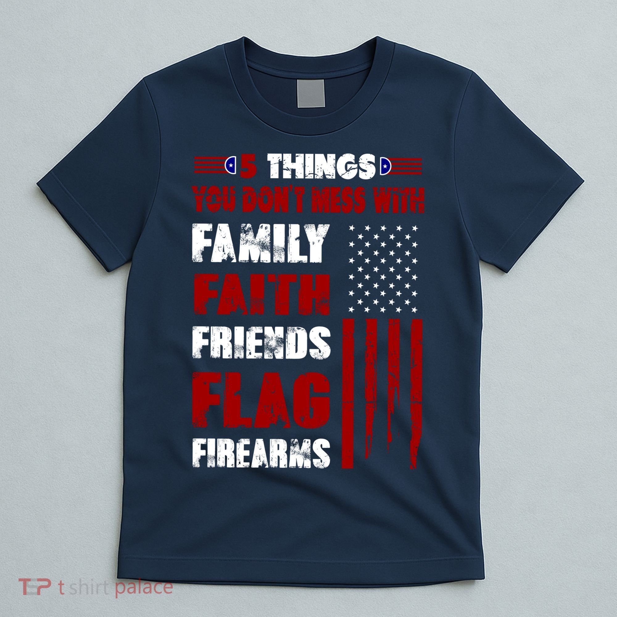5 Things You Do Not Mess With Pro America T-Shirt