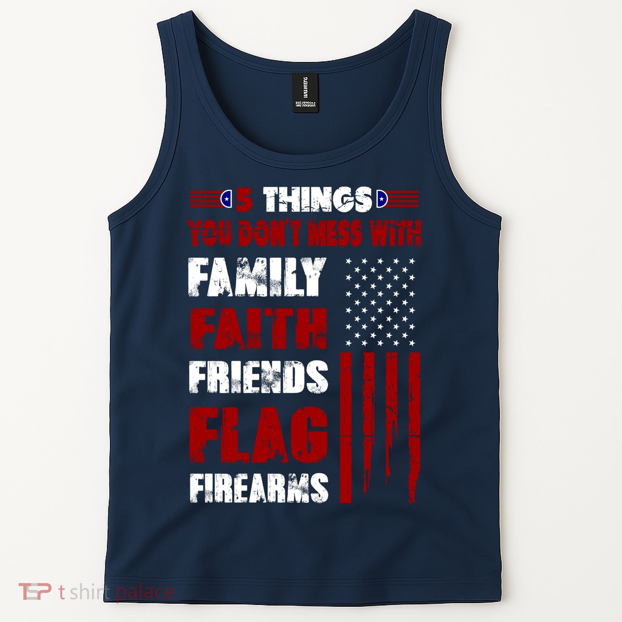 5 Things You Do Not Mess With Pro America Tank Top