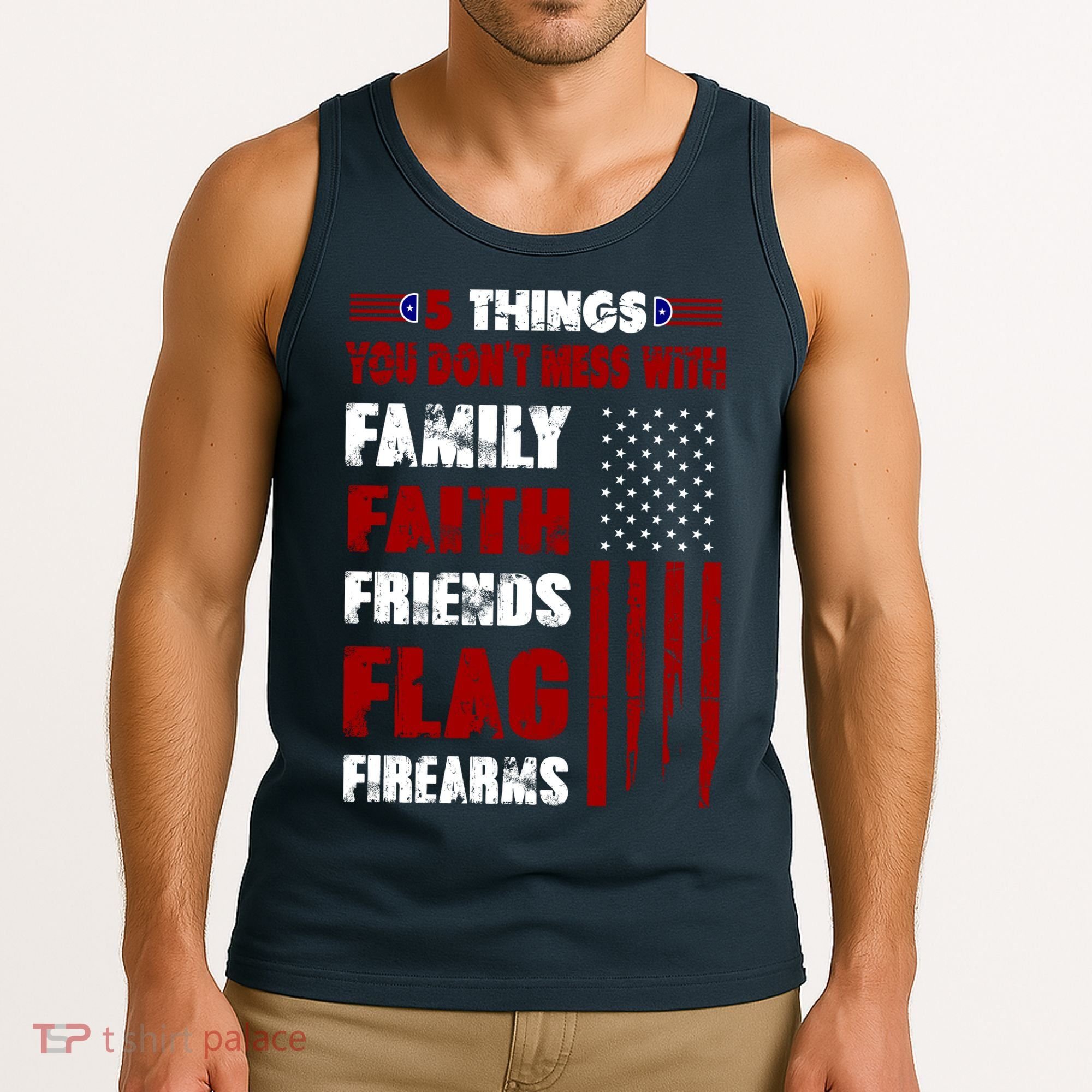 5 Things You Do Not Mess With Pro America Tank Top