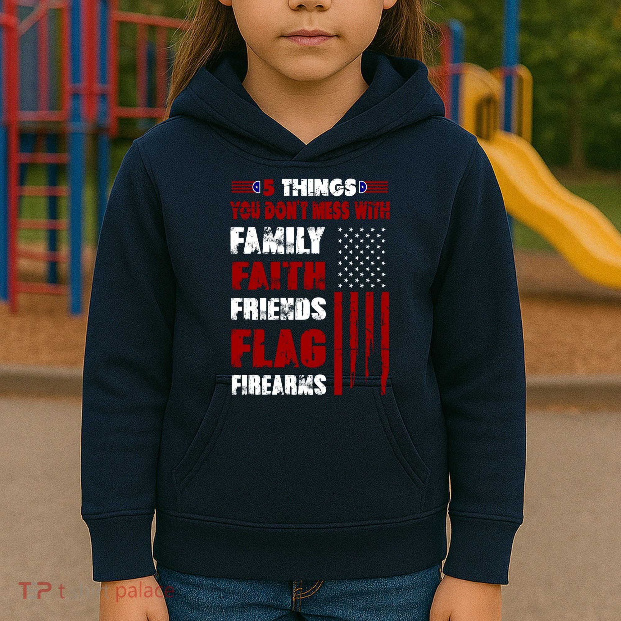 5 Things You Do Not Mess With Pro America Kids Hoodie
