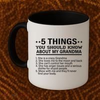 5 Things You Should Know About My Crazy Grandma Coffee Mug thumb 2