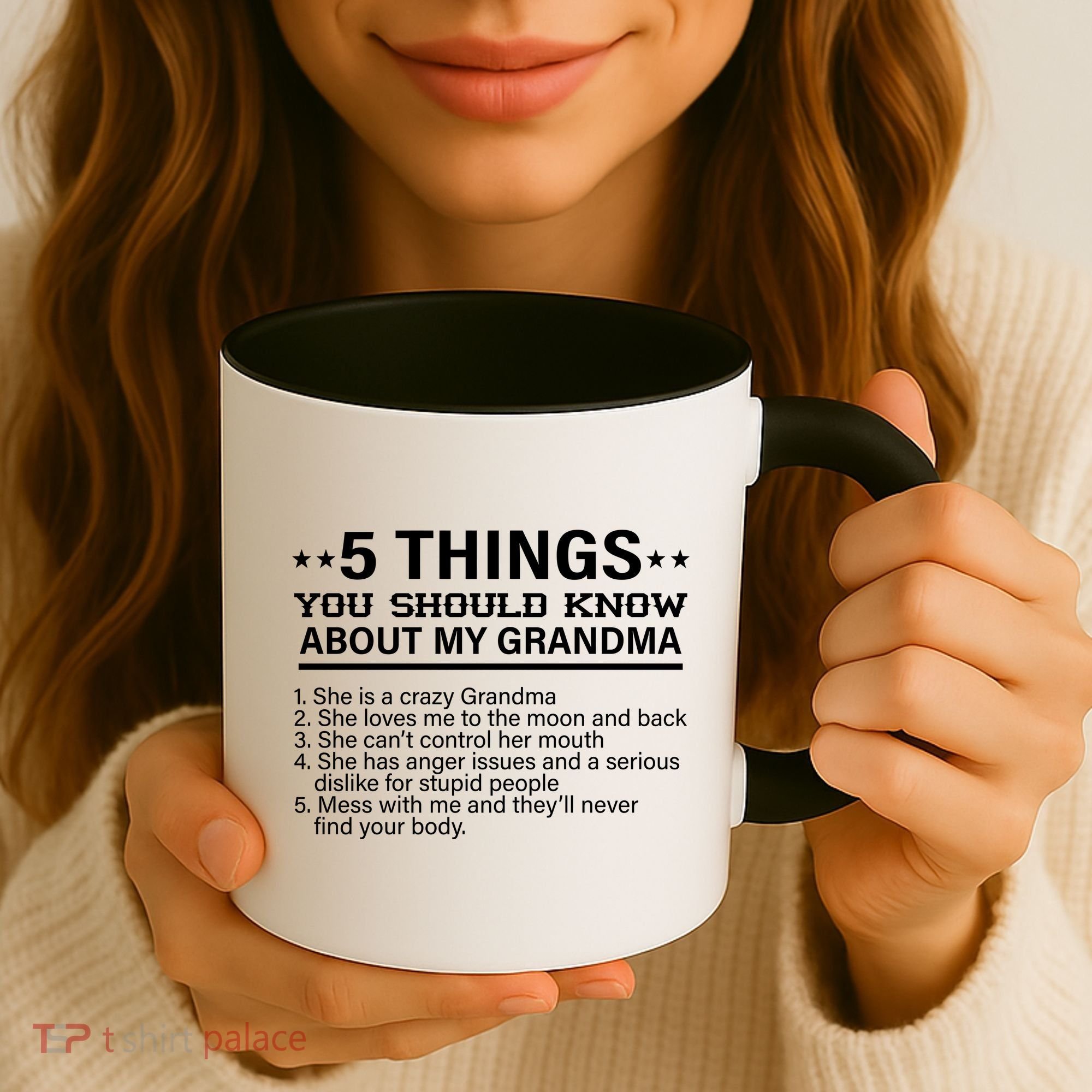 5 Things You Should Know About My Crazy Grandma Coffee Mug