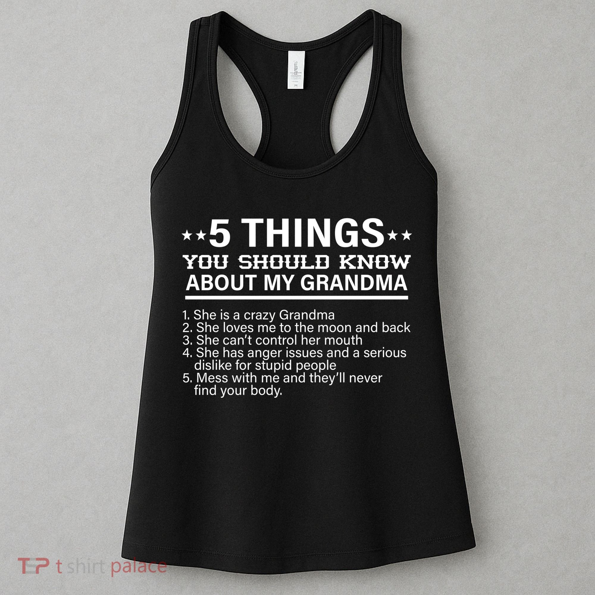 5 Things You Should Know About My Crazy Grandma Women's Tank Top