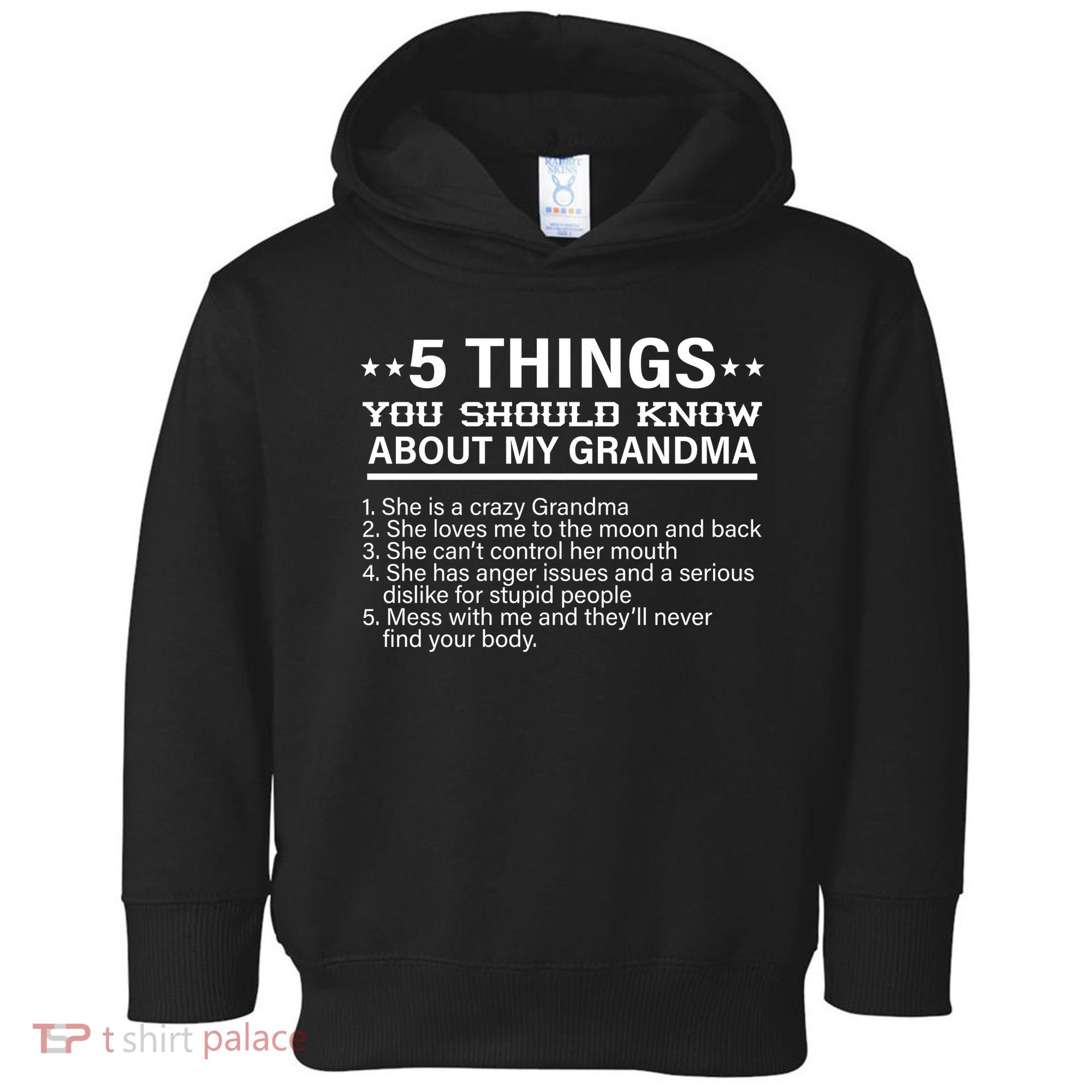 5 Things You Should Know About My Crazy Grandma Toddler Hoodie