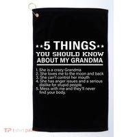 5 Things You Should Know About My Crazy Grandma Golf Towel thumb 0