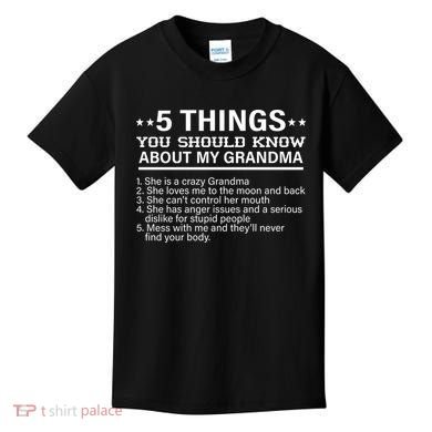 5 Things You Should Know About My Crazy Grandma Kids T-Shirt