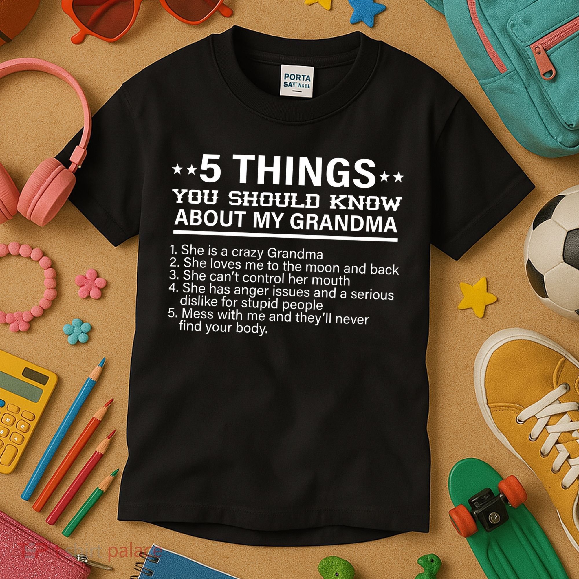 5 Things You Should Know About My Crazy Grandma Kids T-Shirt