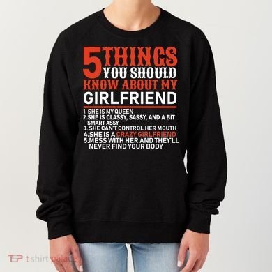 5 Things You Should Know About My Girlfriend Women's Sweatshirt